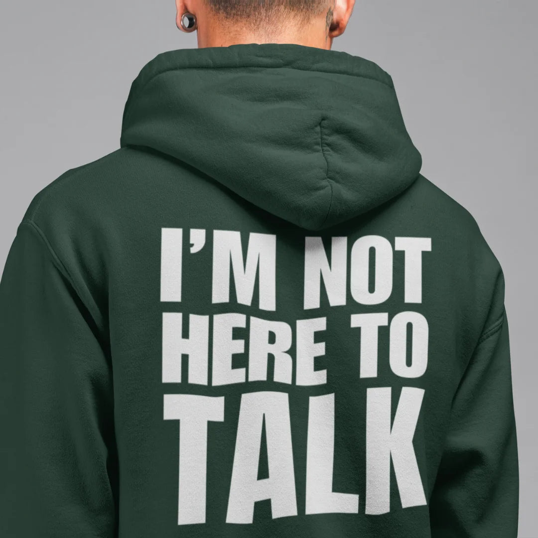I'm Not Here to Talk - Gym Hoodie for Men 400 GSM Hungry Eagle