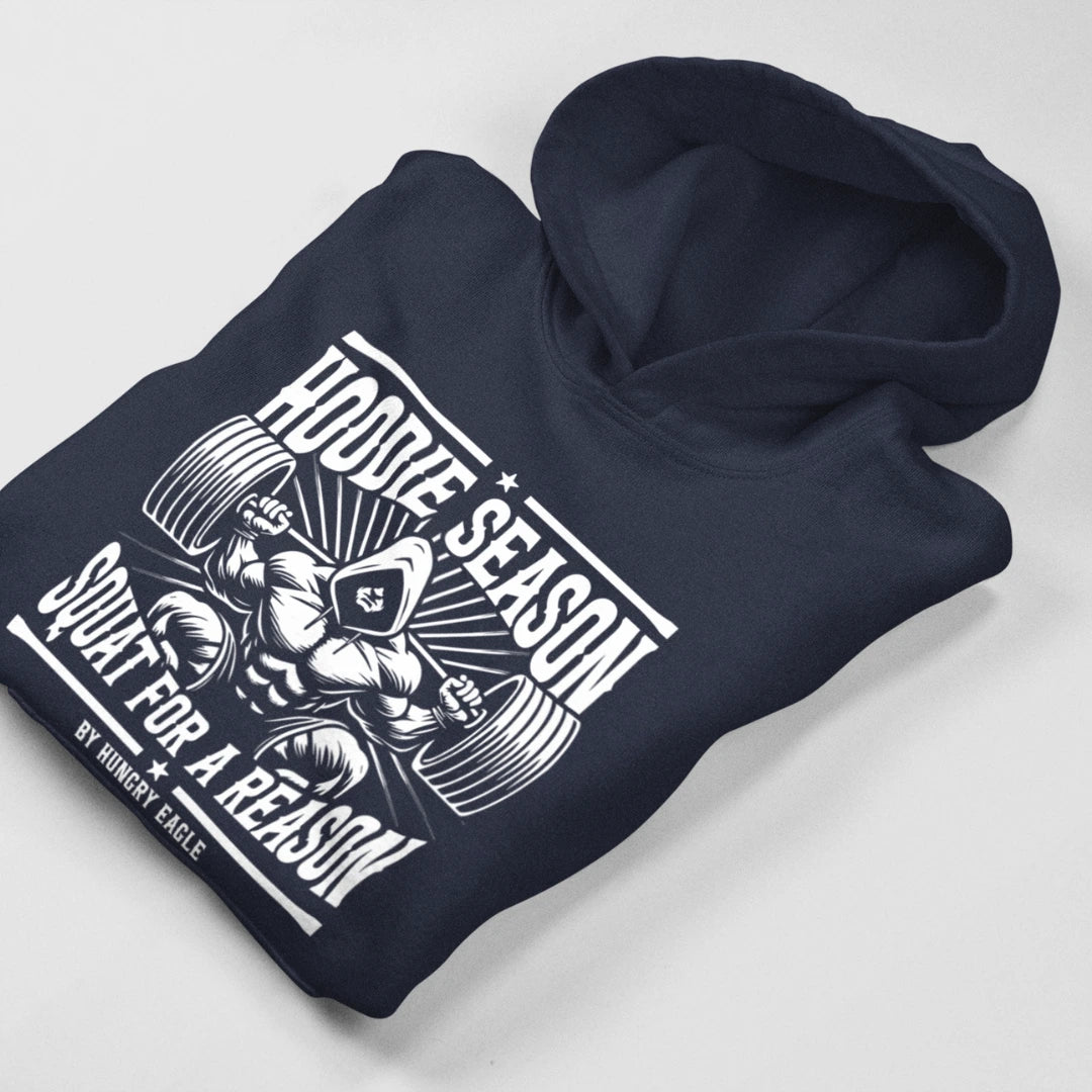 Hoodie Season Squat for a Reason - Gym Hoodie for Men 400 GSM Hungry Eagle