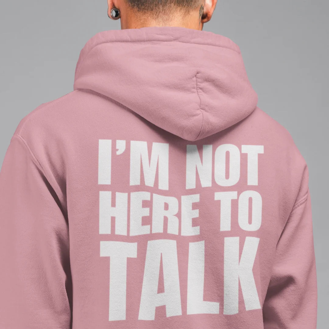 I'm Not Here to Talk - Gym Hoodie for Men 400 GSM Hungry Eagle