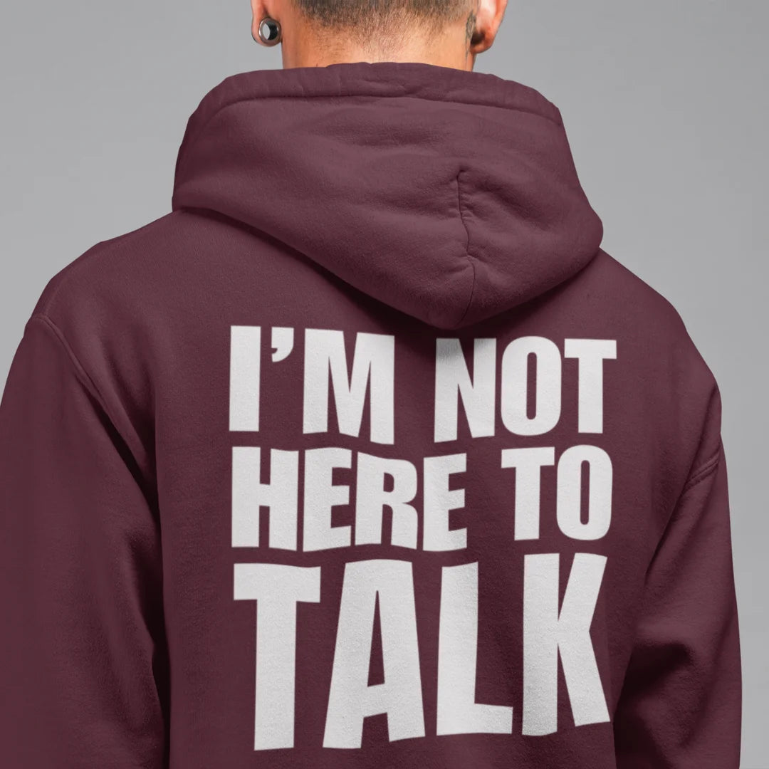 I'm Not Here to Talk - Gym Hoodie for Men 400 GSM Hungry Eagle