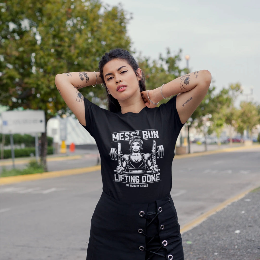 Messy Bun Lifting Done - Gym T-Shirt for Women Hungry Eagle